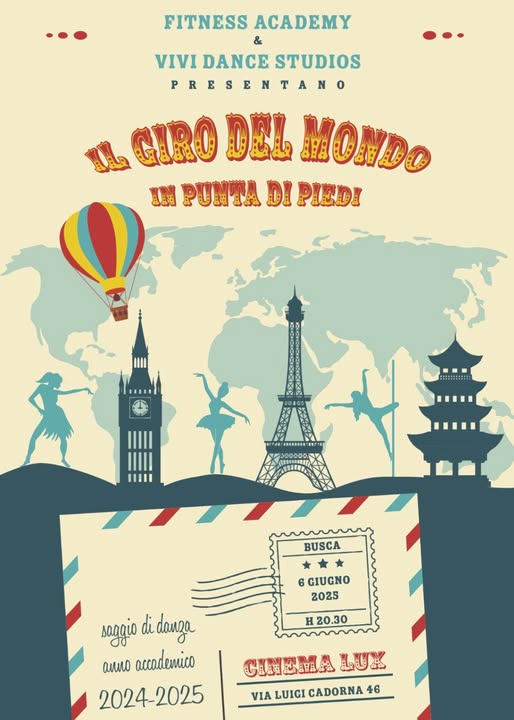 Il giro del mondo in punta di piedi - Cinema Lux, Via Cadorna 46, Busca (CN) - Venerdì 6 giugno Saggio di fine anno accademico presso Cinema Lux - Busca CN in collaborazione con ViVi Dance Studios andrà in scena "Il giro del mon...